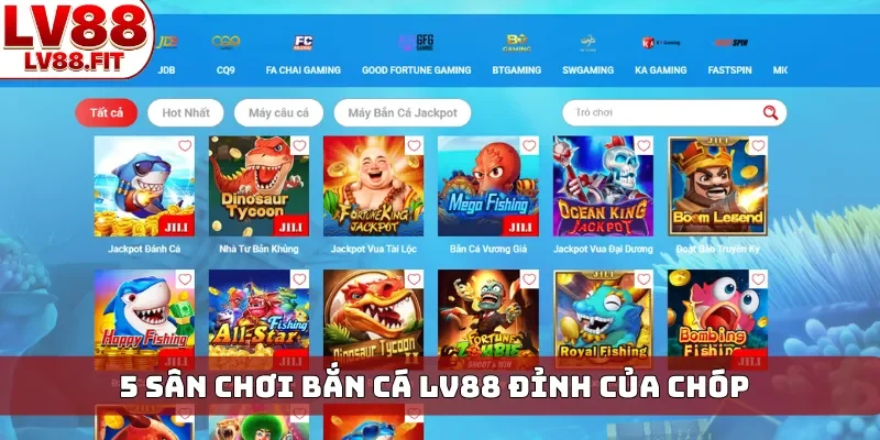 5 sân chơi bắn cá LV88 đỉnh của chóp