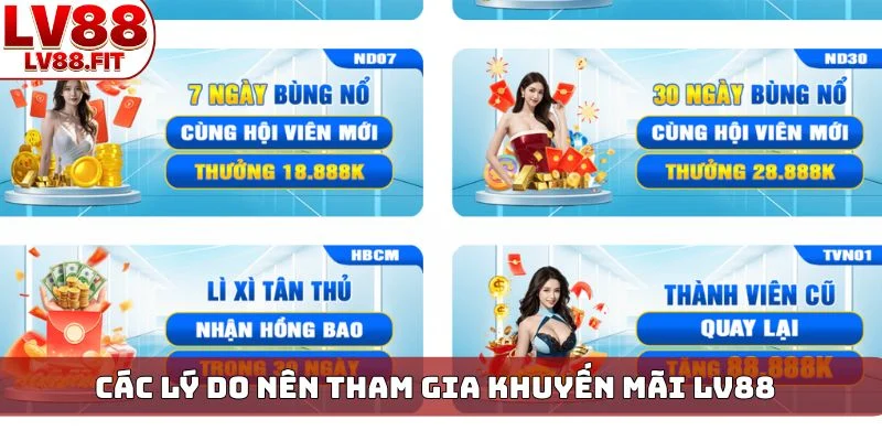Các lý do nên tham gia khuyến mãi LV88