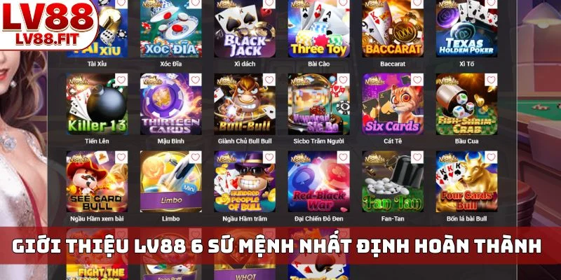 Giới thiệu LV88 6 sứ mệnh nhất định hoàn thành