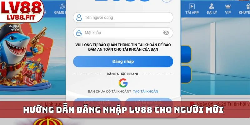 Hướng dẫn đăng nhập LV88 cho người mới