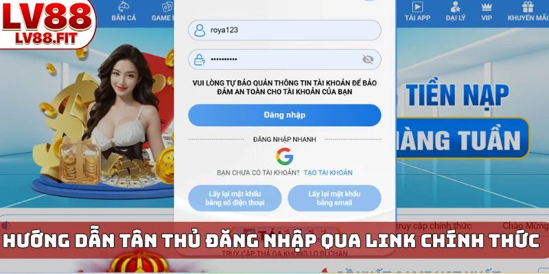Hướng dẫn tân thủ đăng nhập qua link chính thức