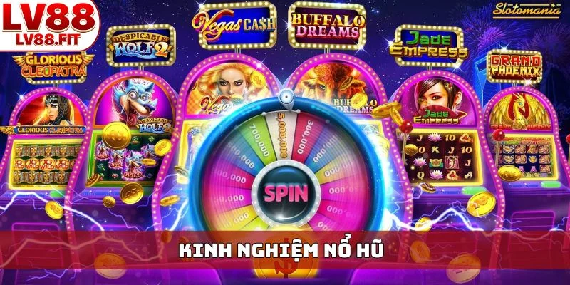 kinh nghiệm nổ hũ