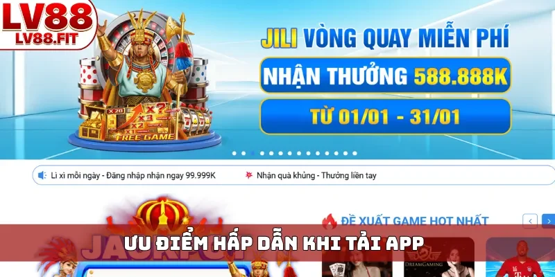 Ưu điểm hấp dẫn khi tải app